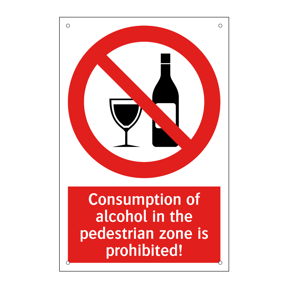 Consumption of alcohol in the pedestrian zone is prohibited!