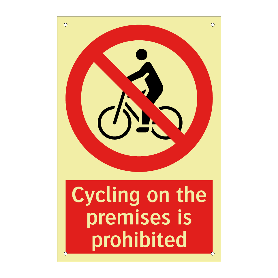 Cycling on the premises is prohibited