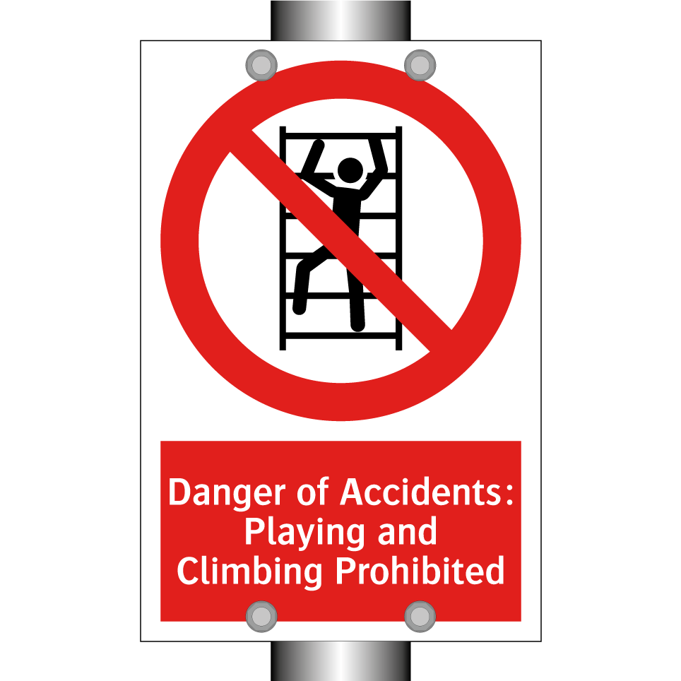 Danger of Accidents: Playing and Climbing Prohibited
