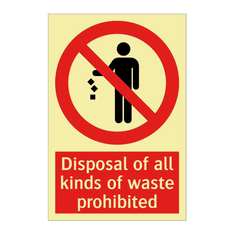 Disposal of all kinds of waste prohibited