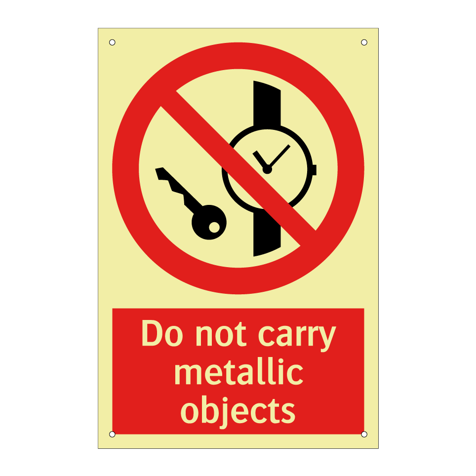 Do not carry metallic objects