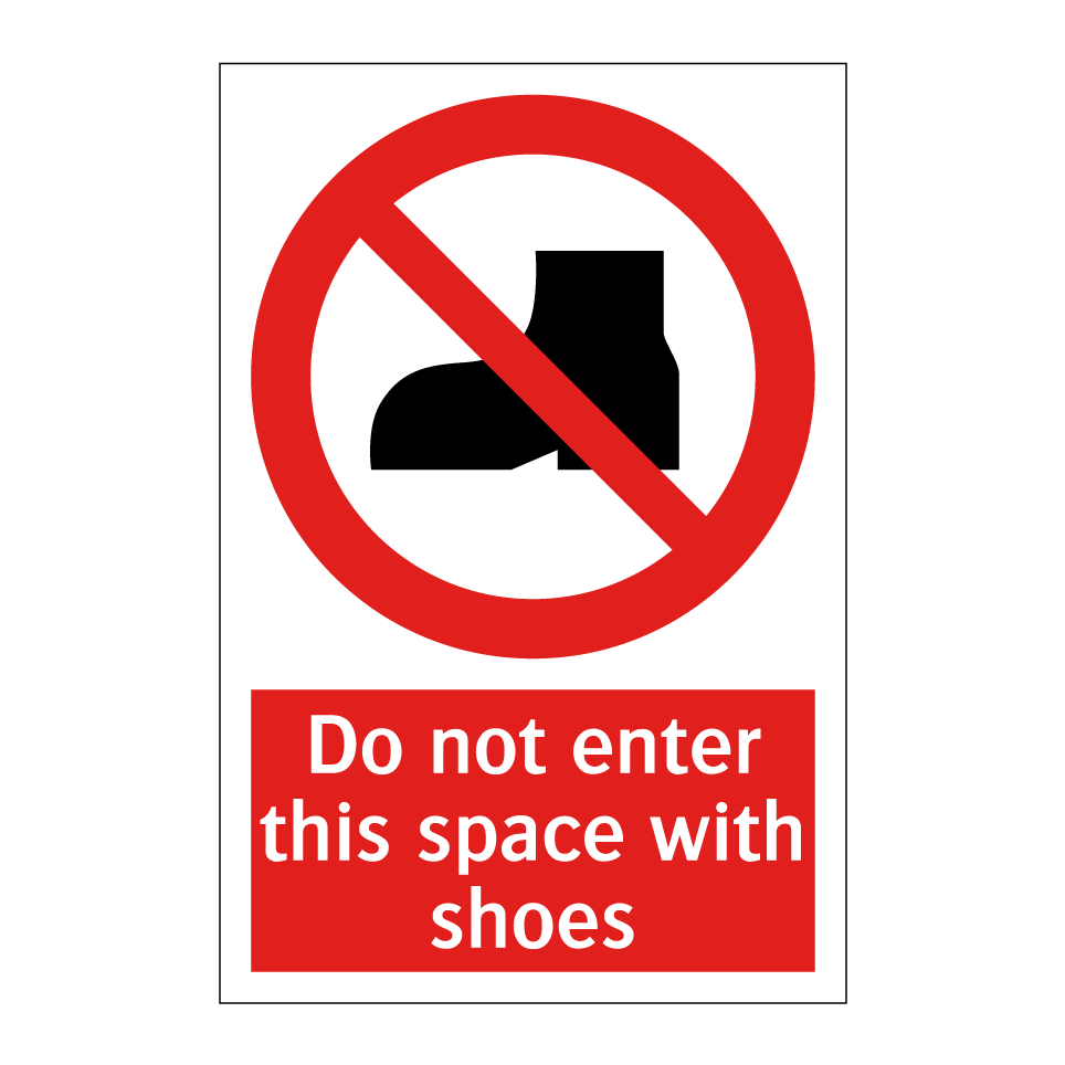Do not enter this space with shoes
