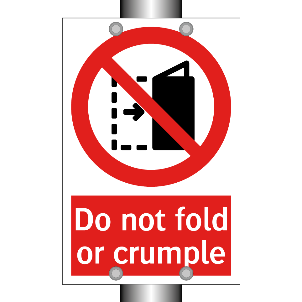 Do not fold or crumple