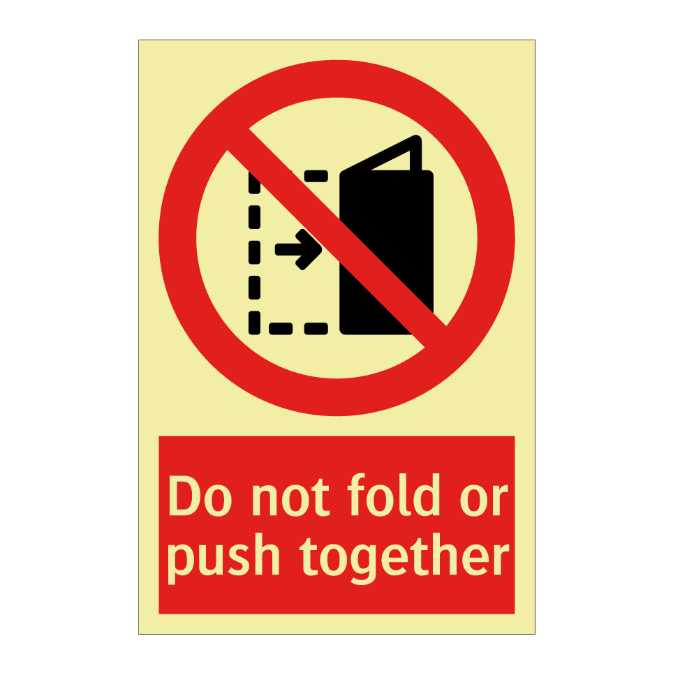 Do not fold or push together