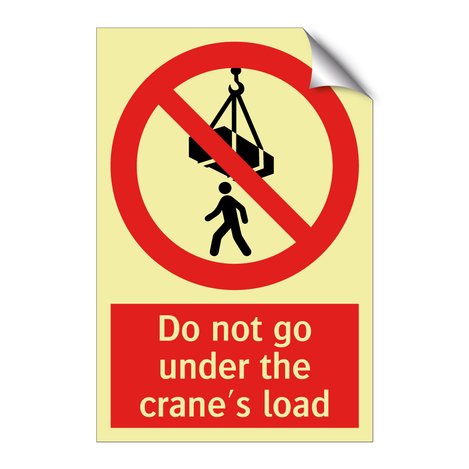 Do not go under the crane's load