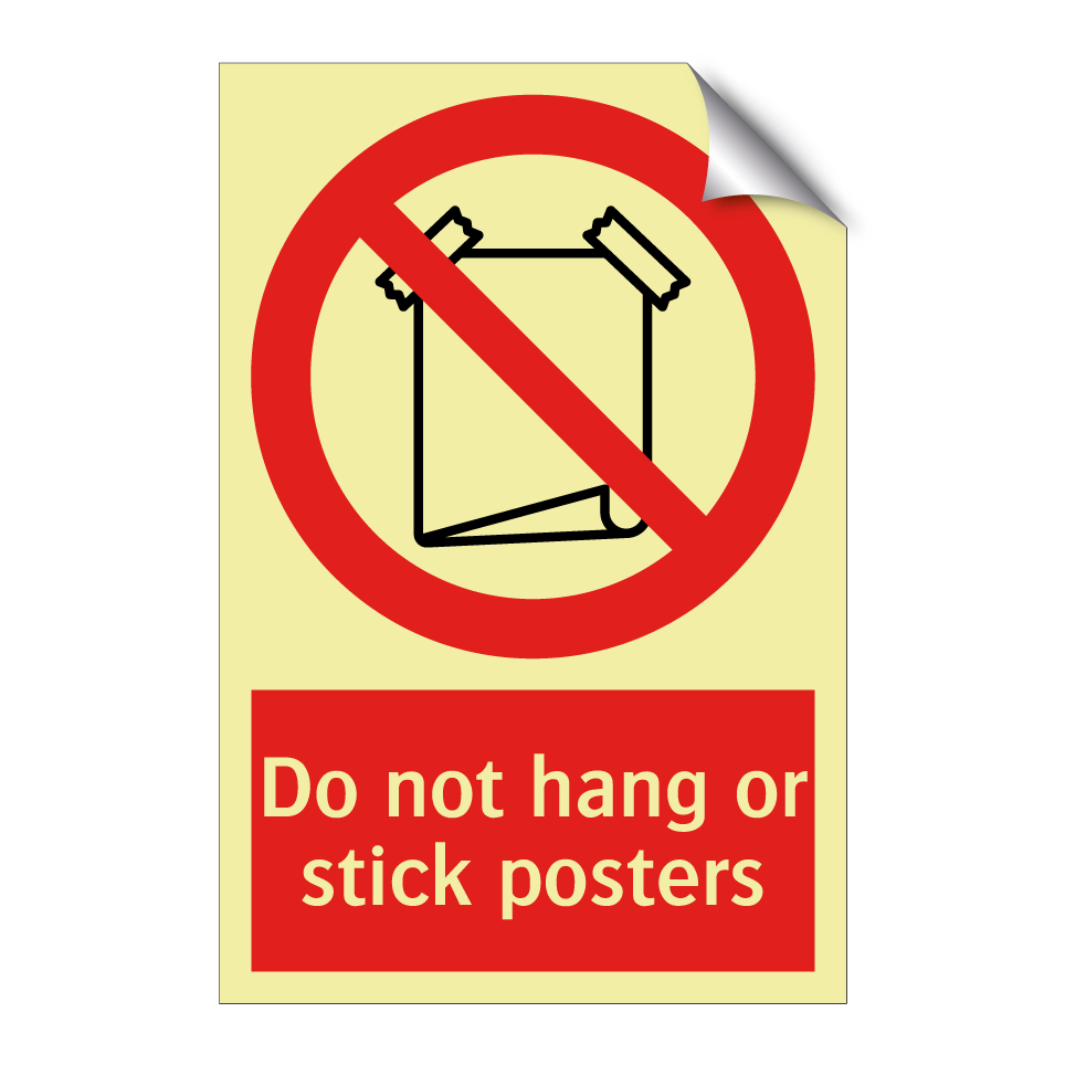 Do not hang or stick posters