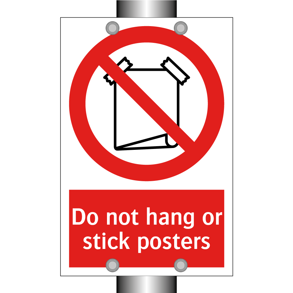 Do not hang or stick posters