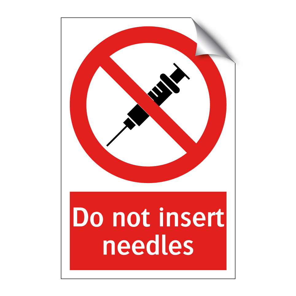 Do not insert needles