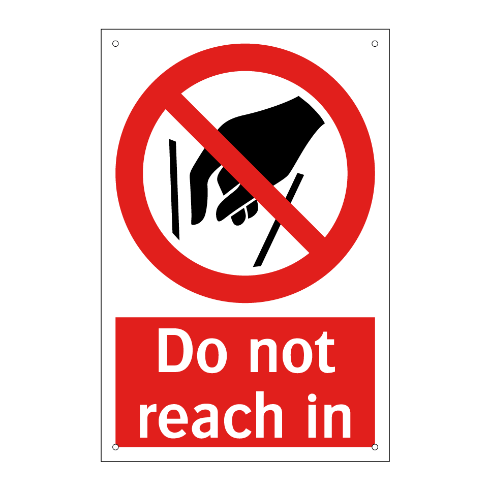 Do not reach in