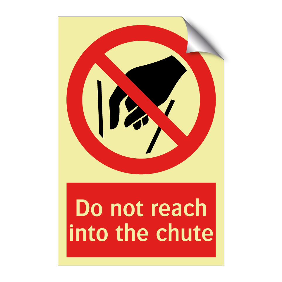 Do not reach into the chute
