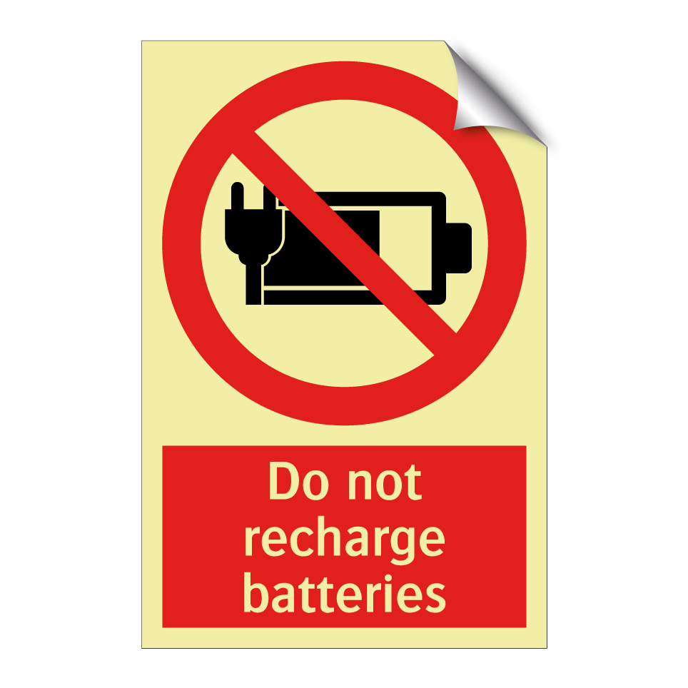 Do not recharge batteries