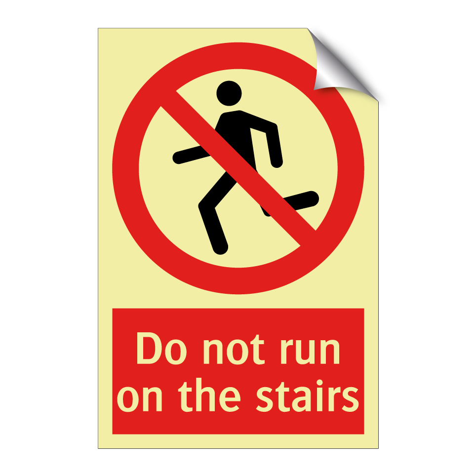 Do not run on the stairs