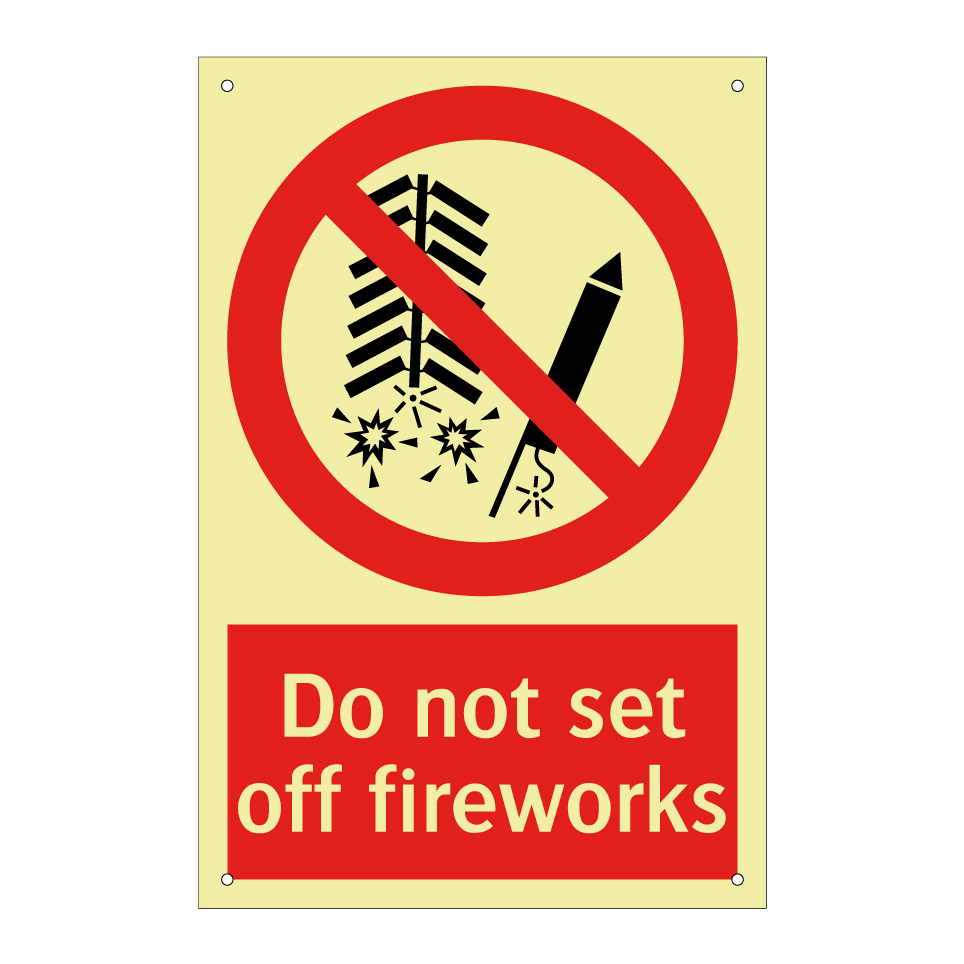 Do not set off fireworks