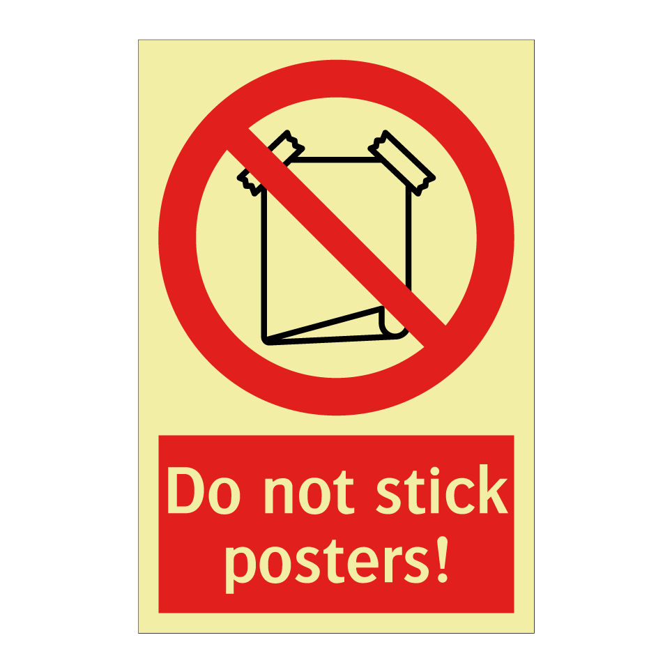 Do not stick posters!