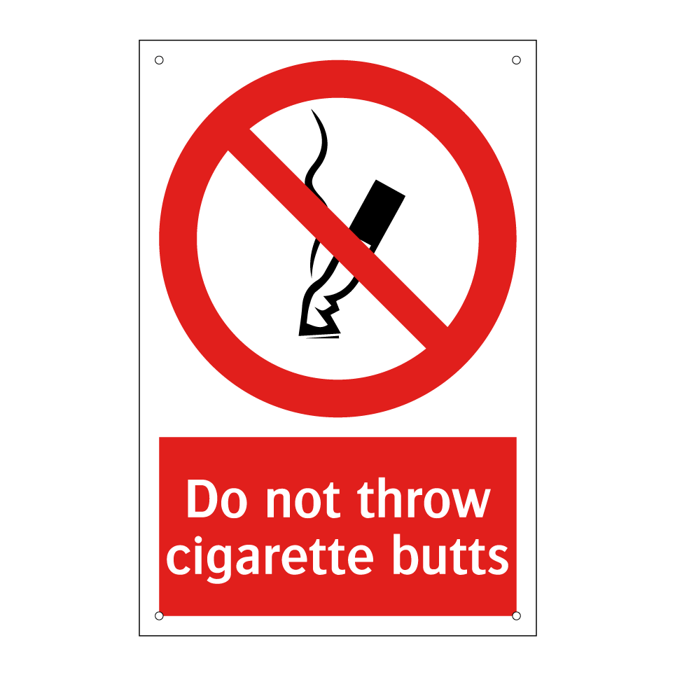 Do not throw cigarette butts