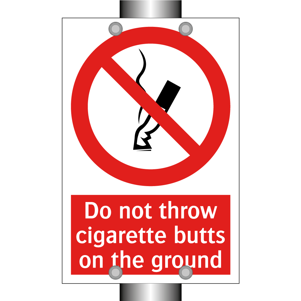 Do not throw cigarette butts on the ground