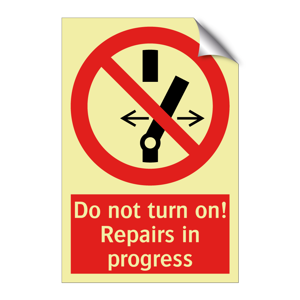 Do not turn on! Repairs in progress
