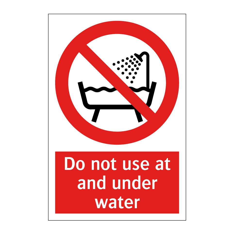 Do not use at and under water