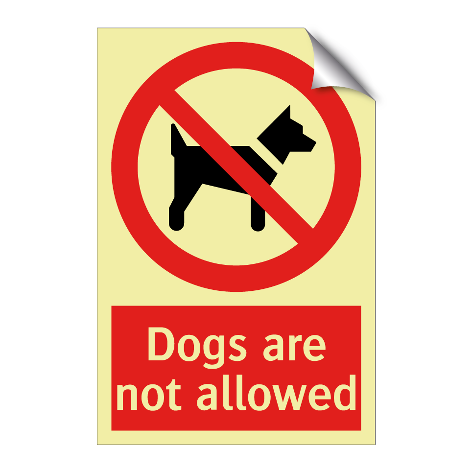 Dogs are not allowed