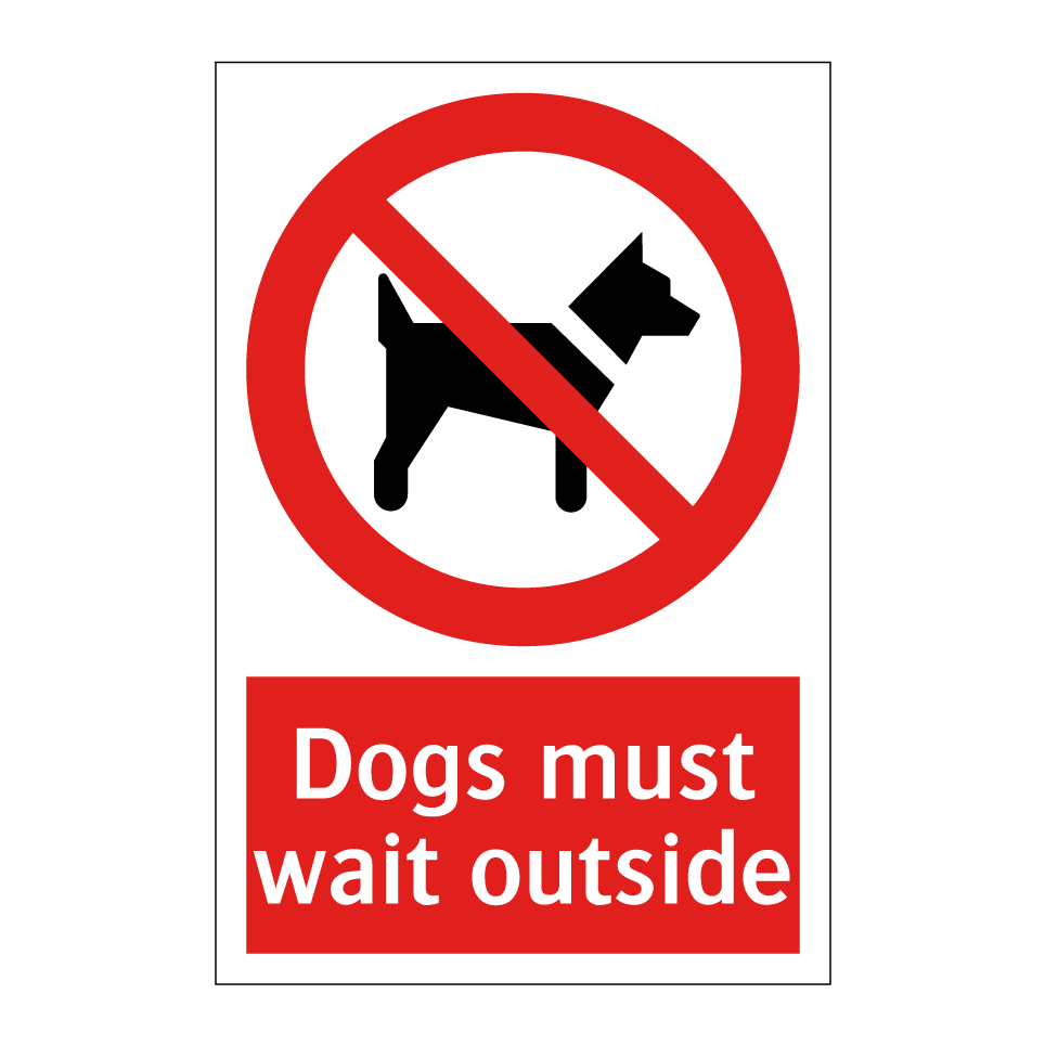Dogs must wait outside