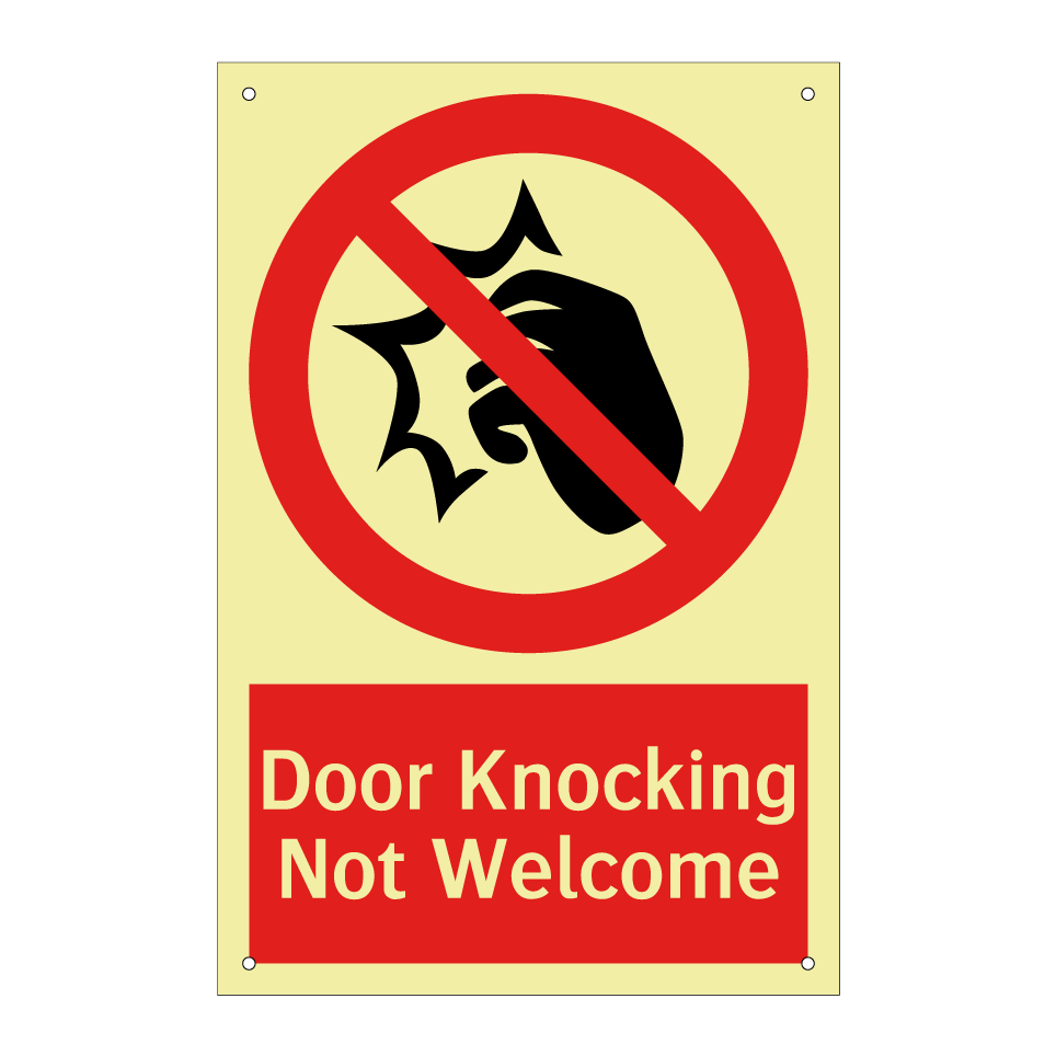 Door Knocking Not Welcome