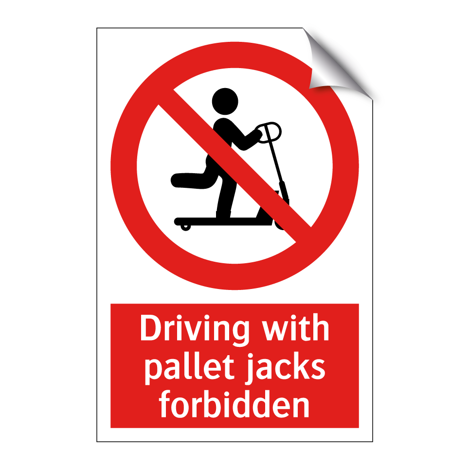 Driving with pallet jacks forbidden