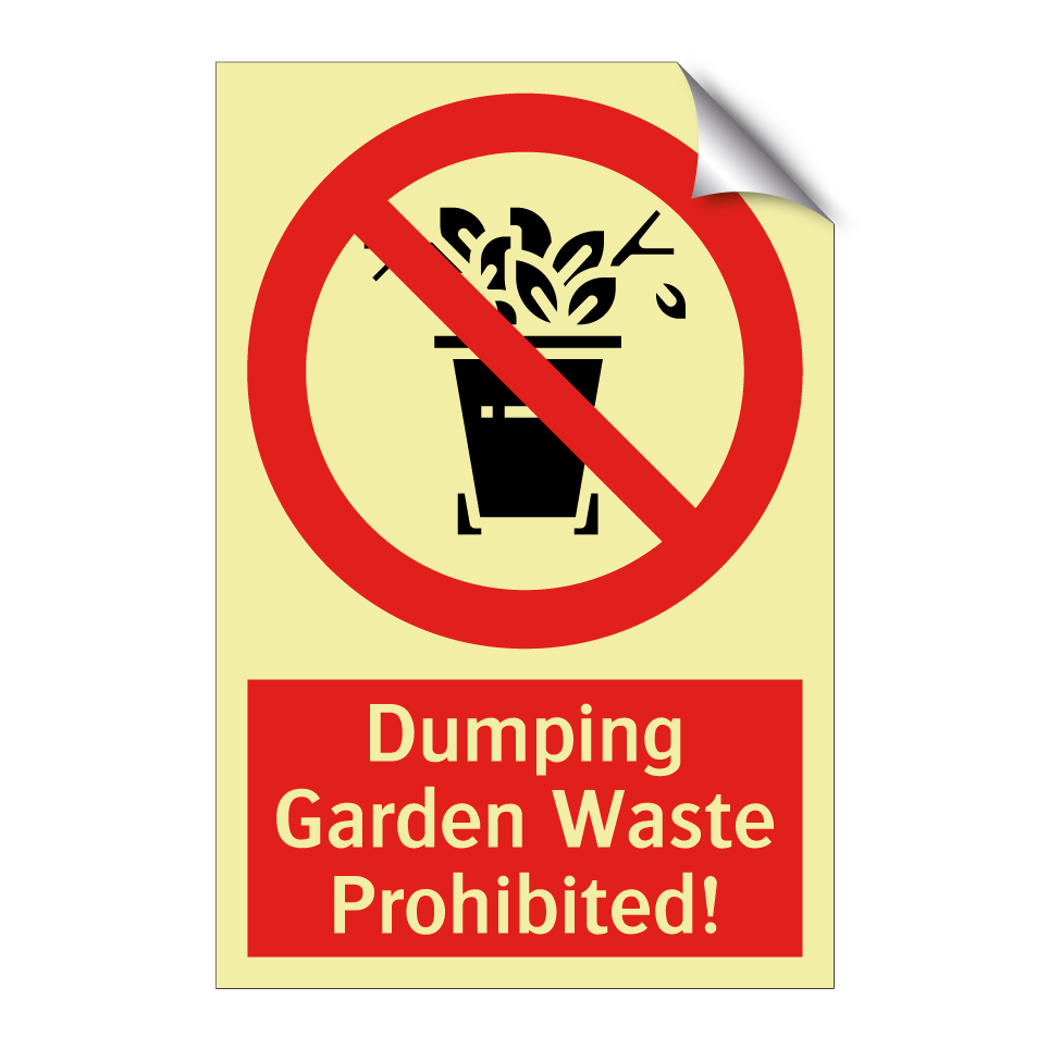 Dumping Garden Waste Prohibited!