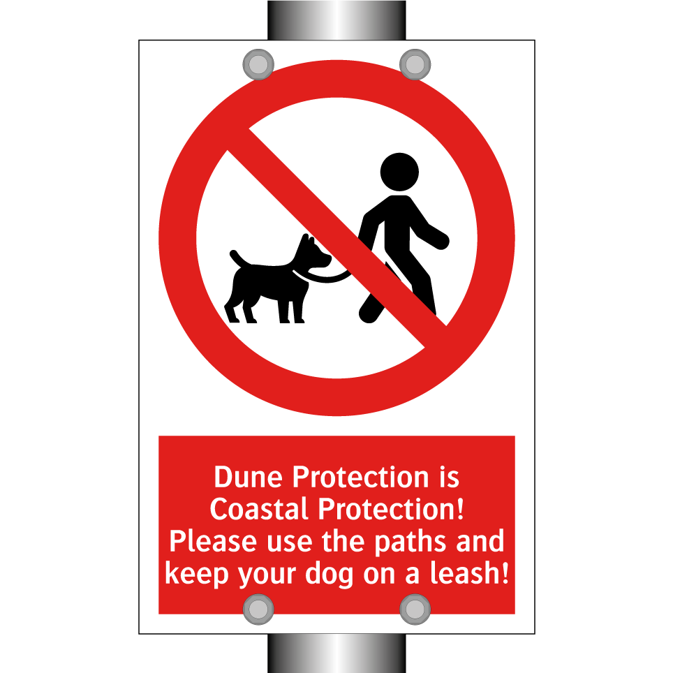 Dune Protection is Coastal Protection! Please use the paths and keep your dog on a leash!