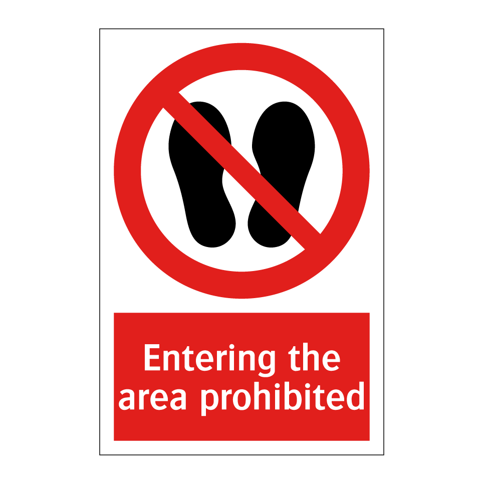 Entering the area prohibited