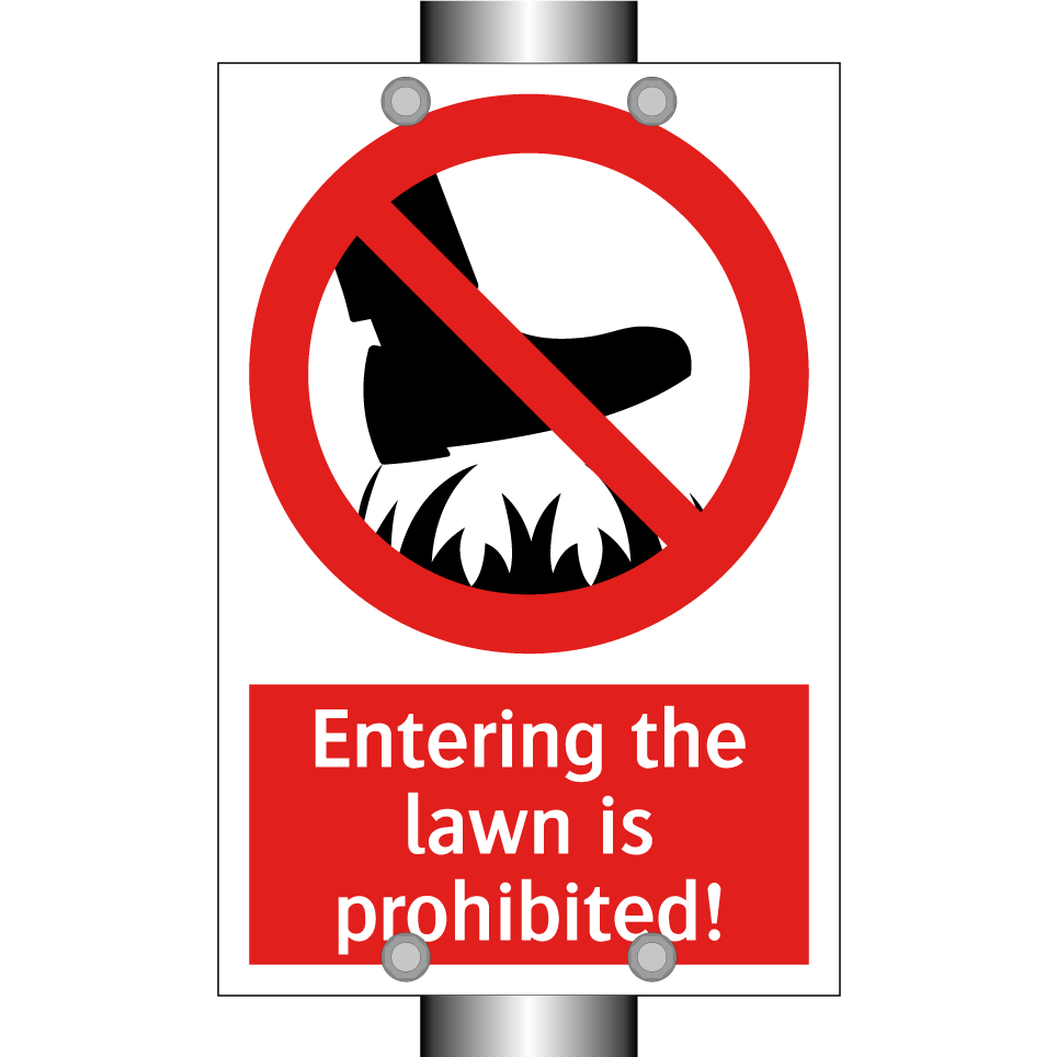Entering the lawn is prohibited!