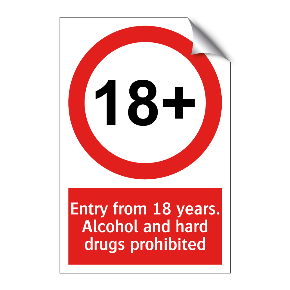 Entry from 18 years. Alcohol and hard drugs prohibited