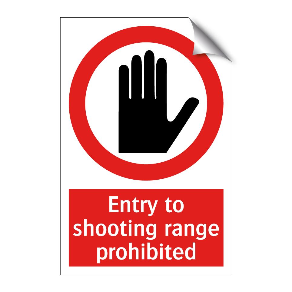 Entry to shooting range prohibited