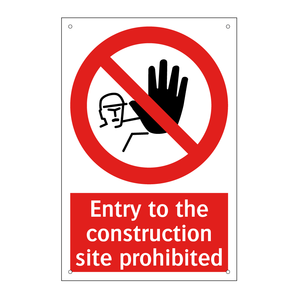 Entry to the construction site prohibited