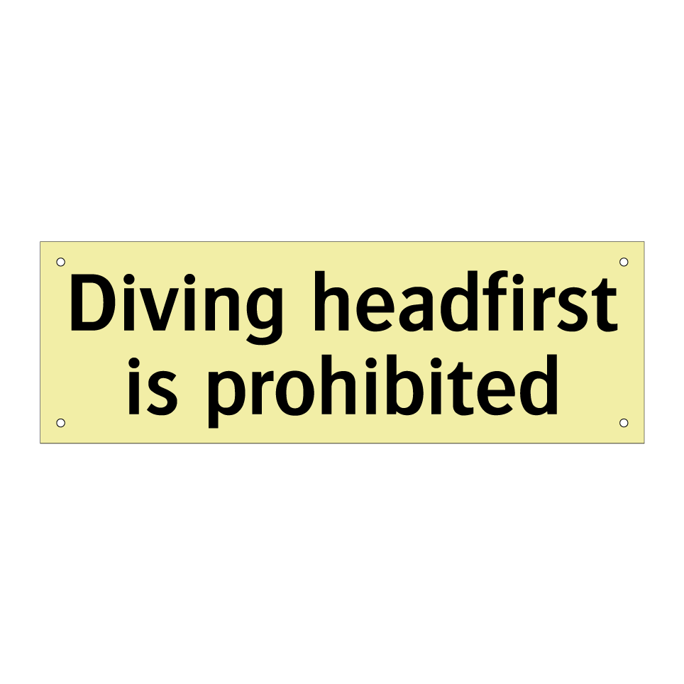 Diving headfirst is prohibited