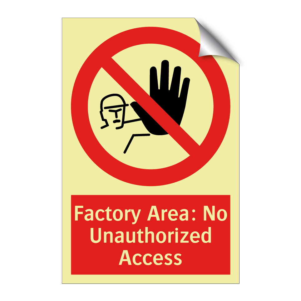 Factory Area: No Unauthorized Access