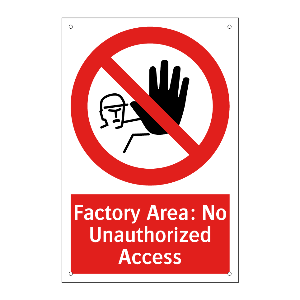 Factory Area: No Unauthorized Access