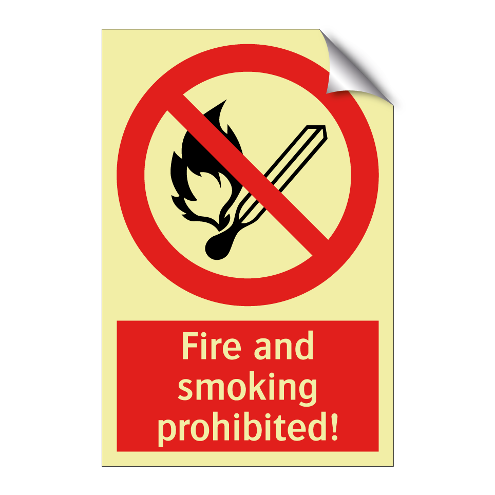Fire and smoking prohibited!