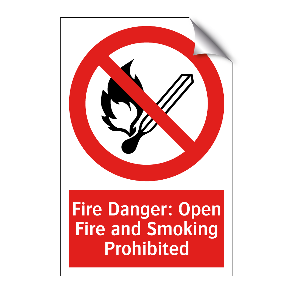 Fire Danger: Open Fire and Smoking Prohibited