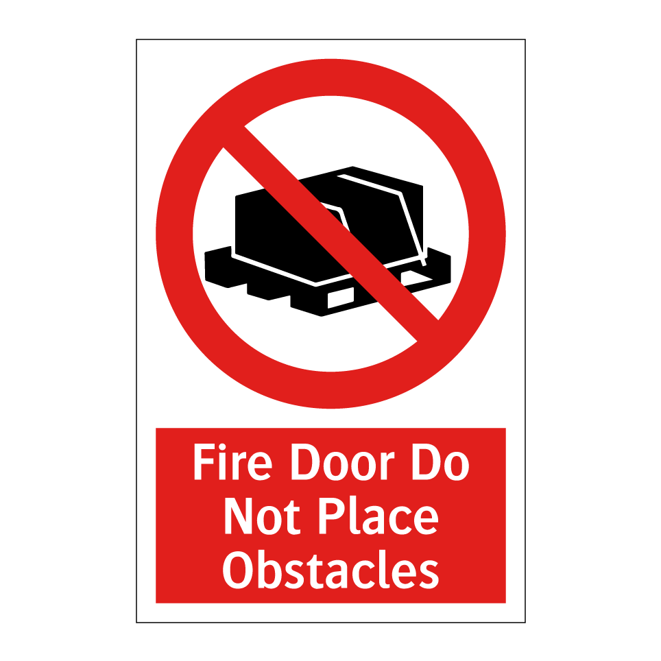 Fire Door Do Not Place Obstacles