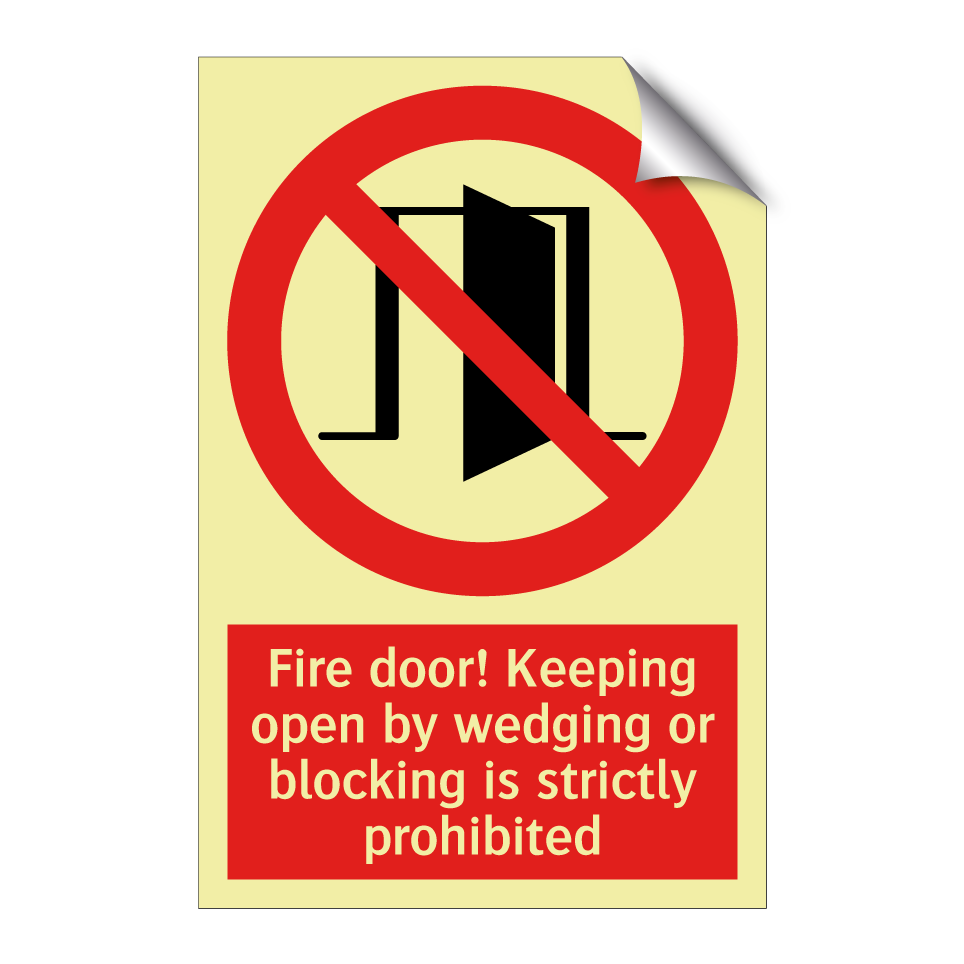Fire door! Keeping open by wedging or blocking is strictly prohibited