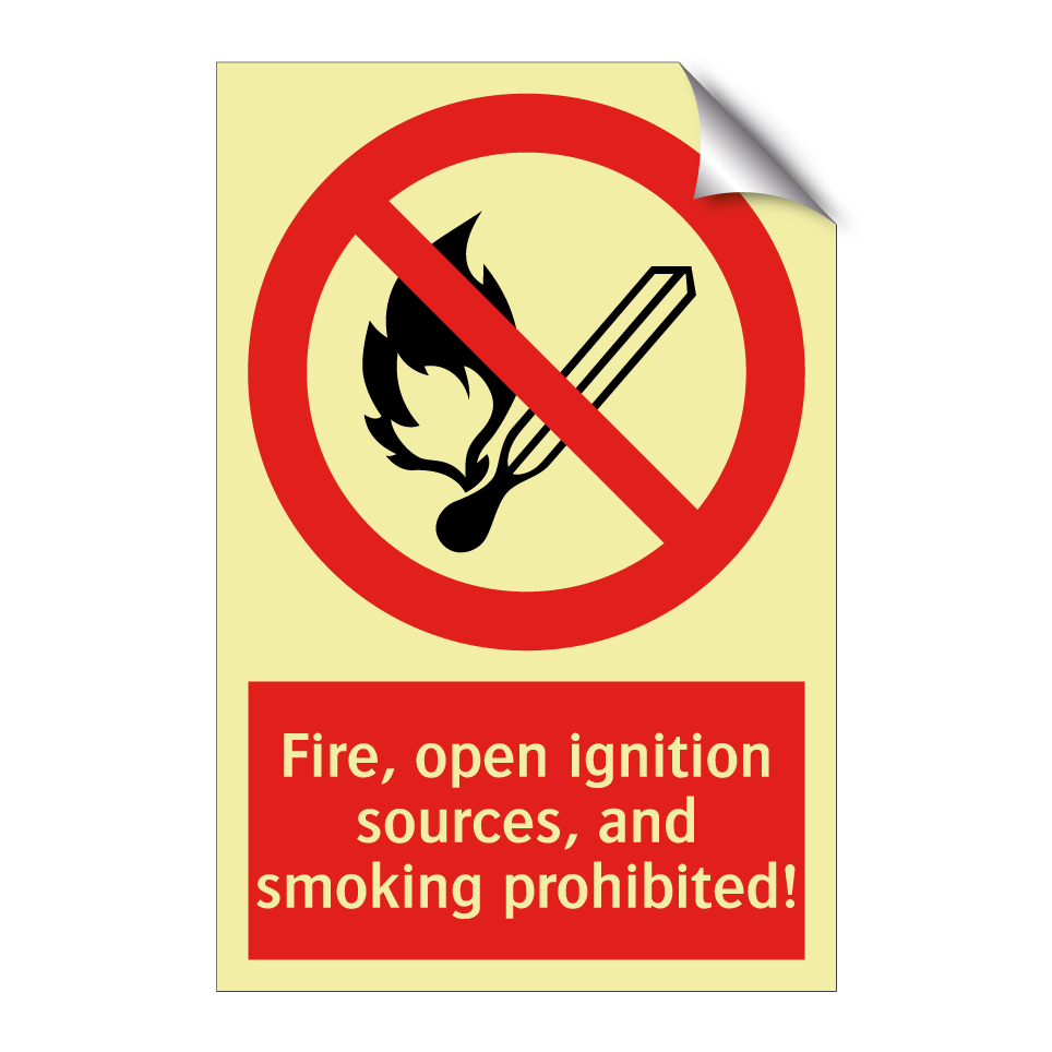 Fire, open ignition sources, and smoking prohibited!