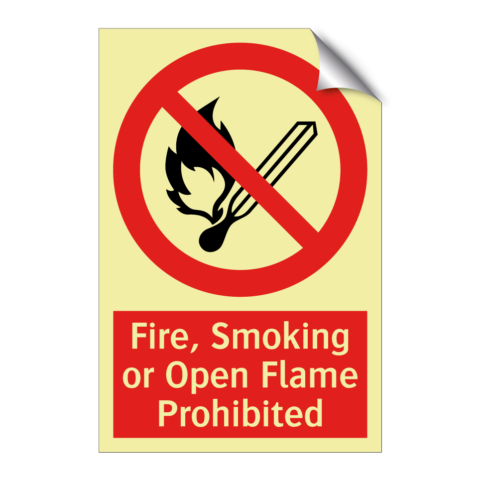 Fire, Smoking or Open Flame Prohibited