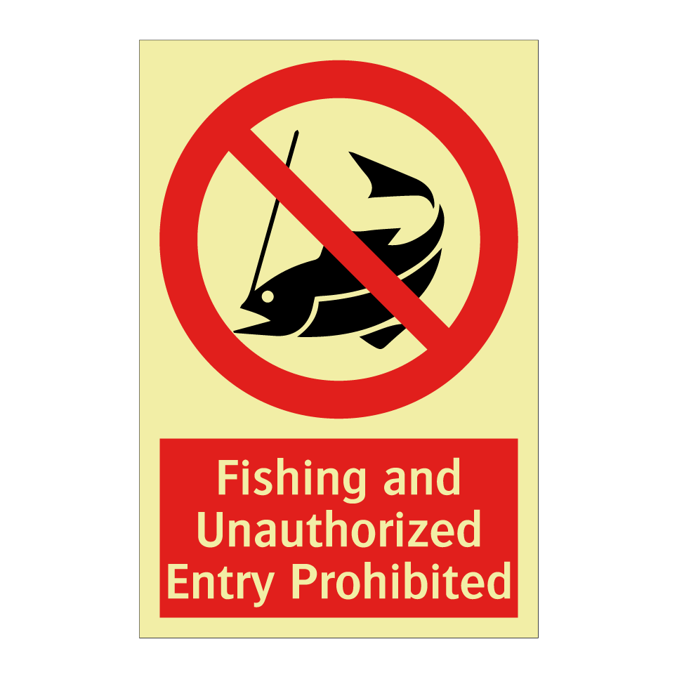 Fishing and Unauthorized Entry Prohibited
