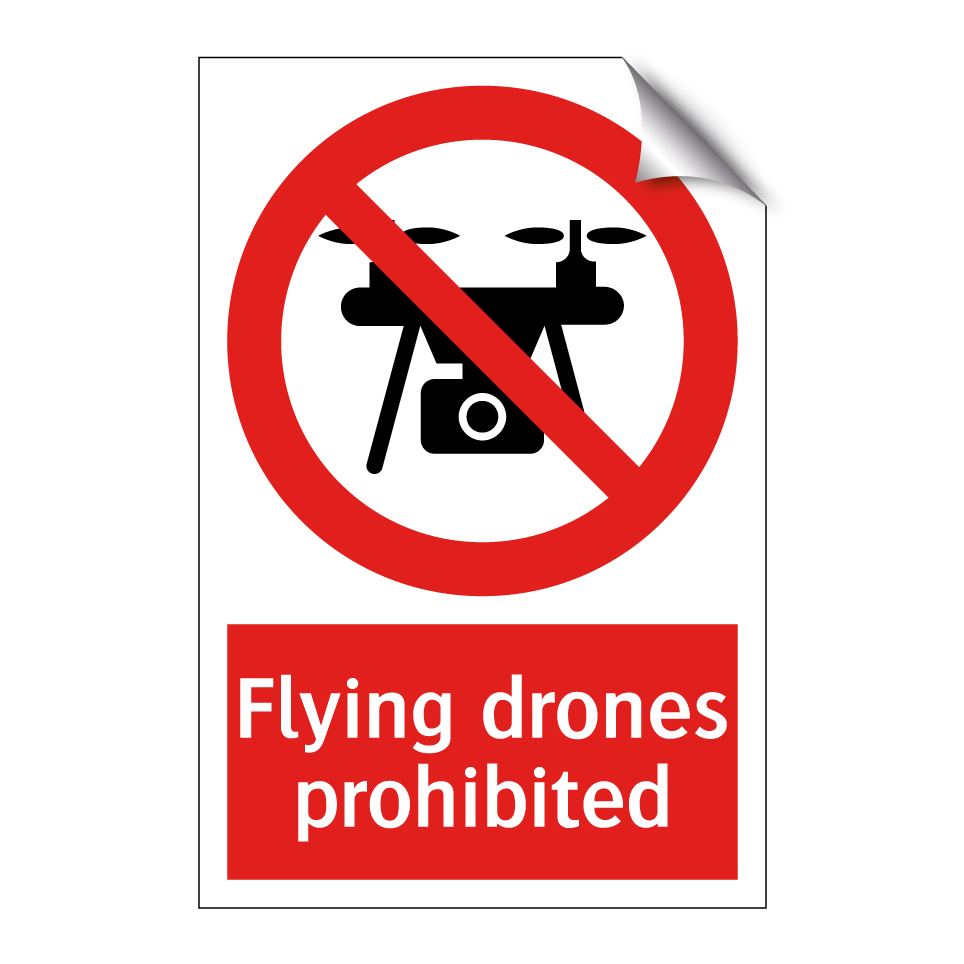 Flying drones prohibited
