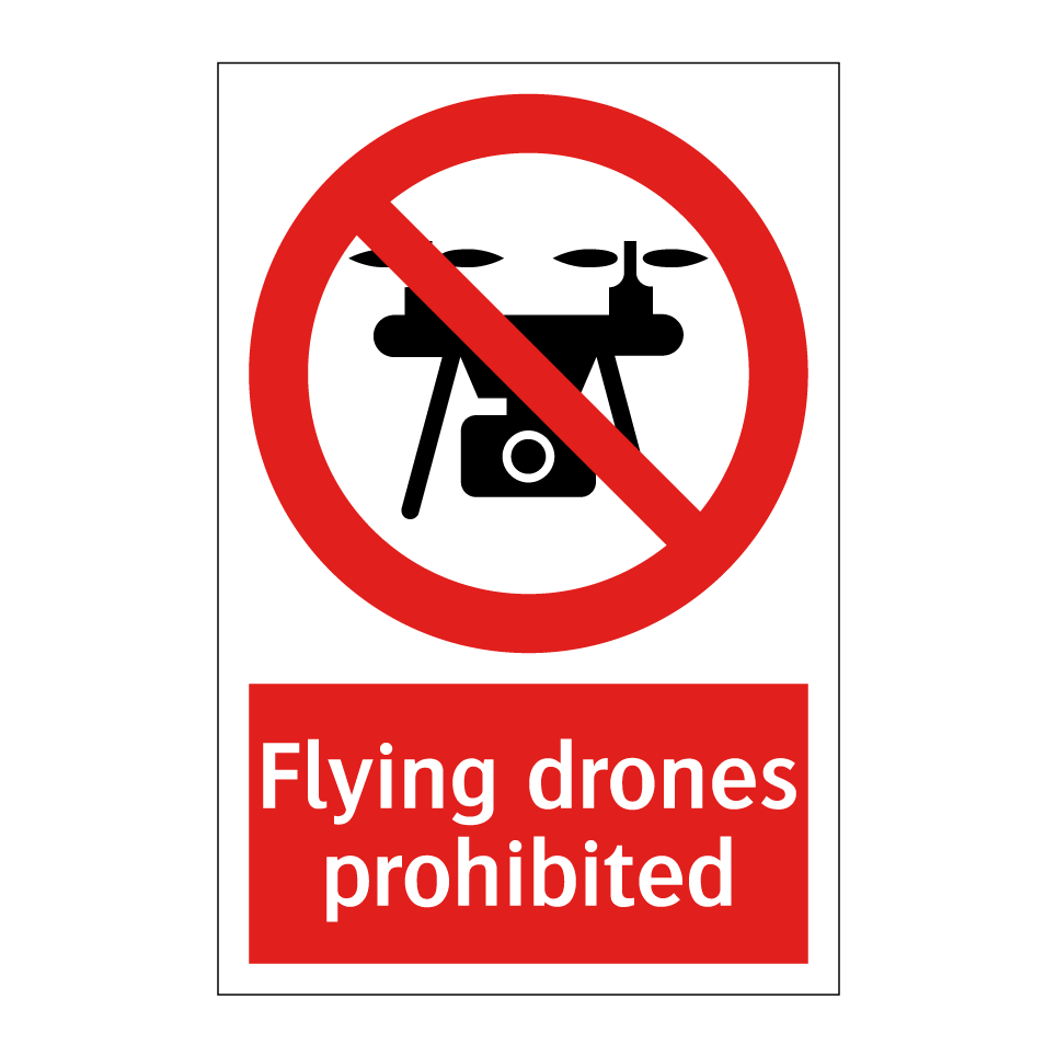 Flying drones prohibited
