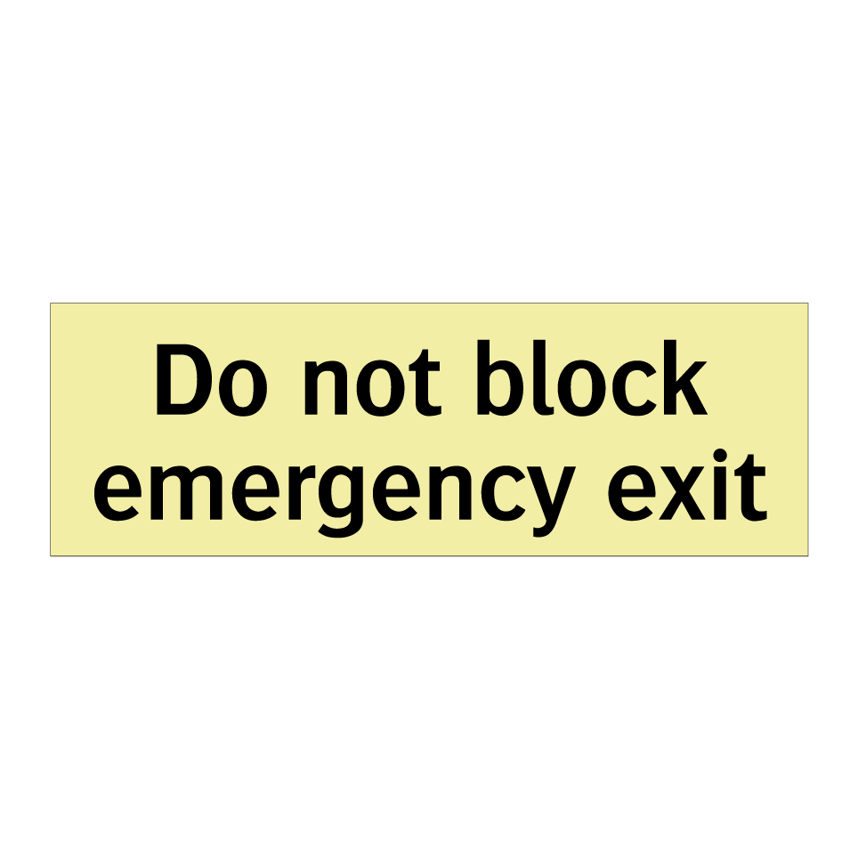Do not block emergency exit