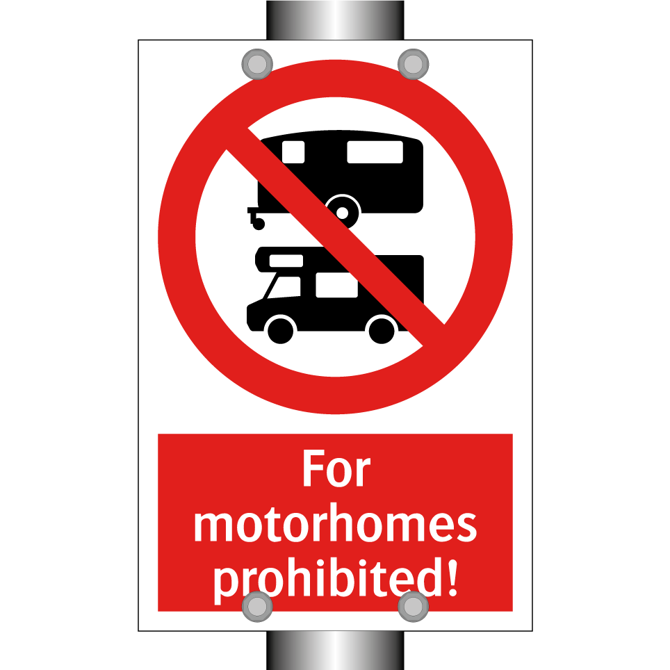For motorhomes prohibited!