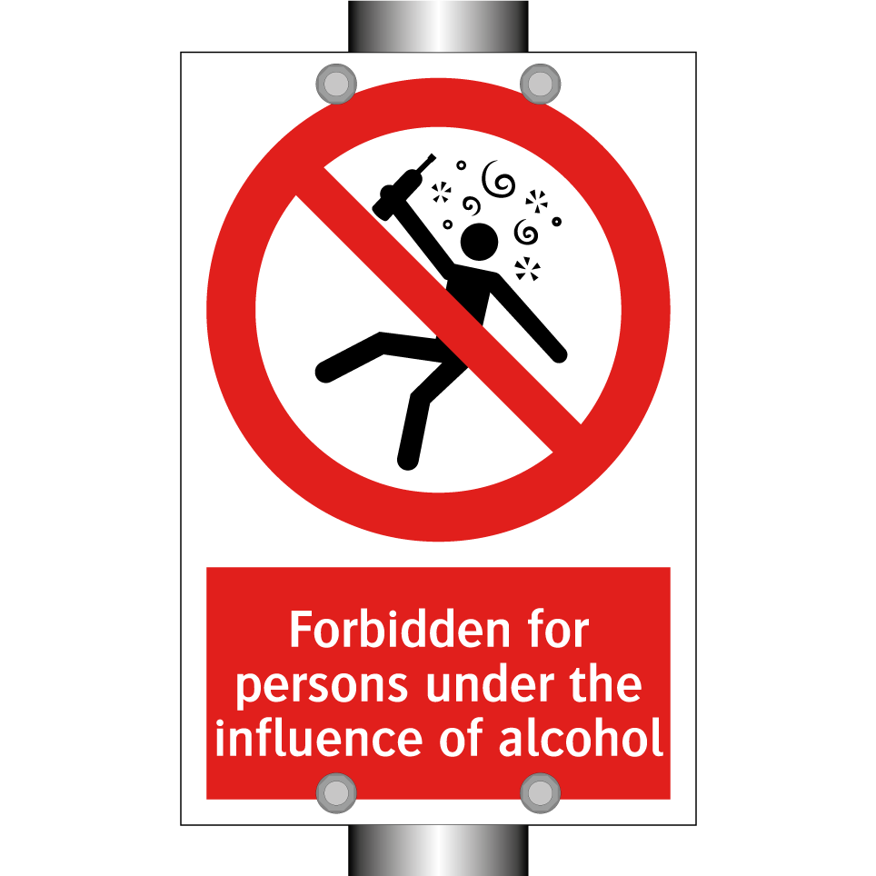 Forbidden for persons under the influence of alcohol