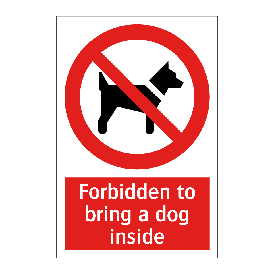 Forbidden to bring a dog inside