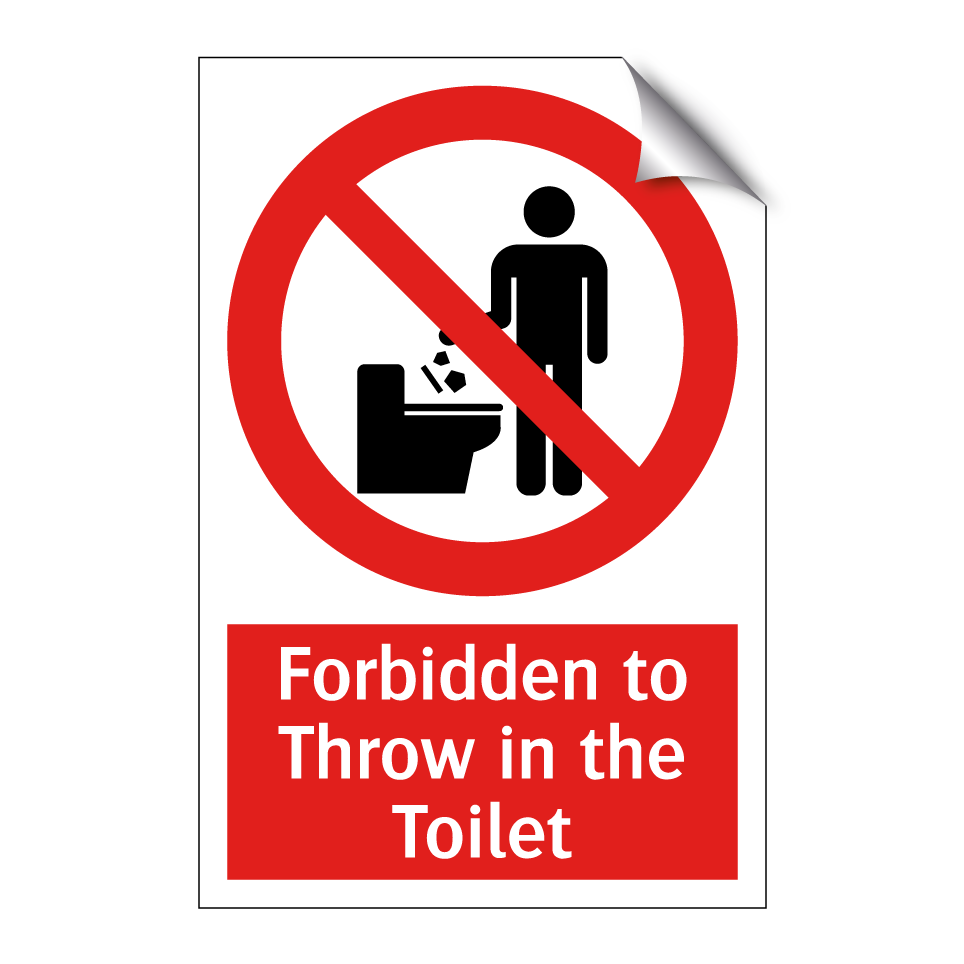 Forbidden to Throw in the Toilet